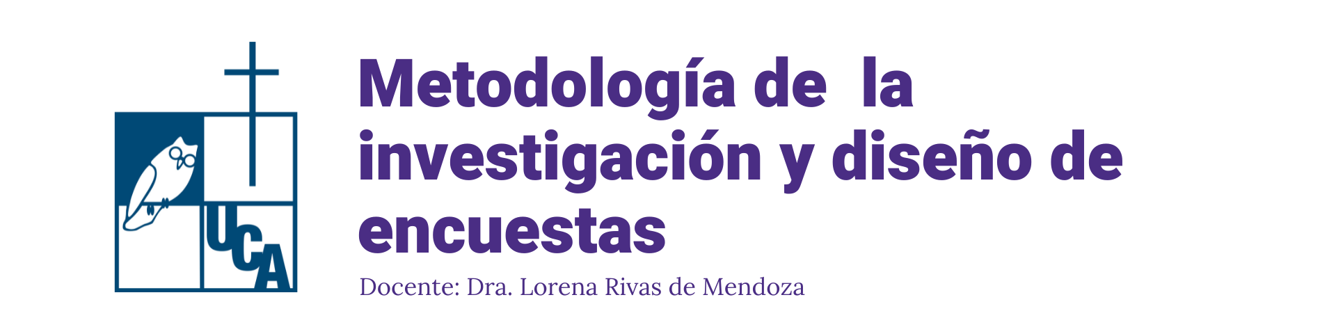 METODOLOGIA DE LA INVESTIGACION Y DISEÑO DE ENCUESTAS sección 01 ciclo 01/2022