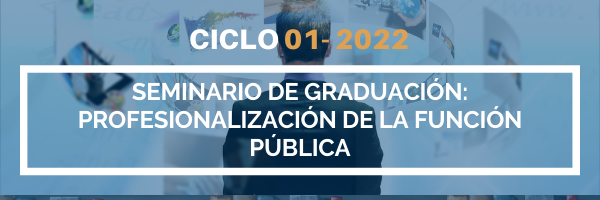 PROFESIONALIZACION DE LA FUNCION PúBLICA sección 01 ciclo 01/2022