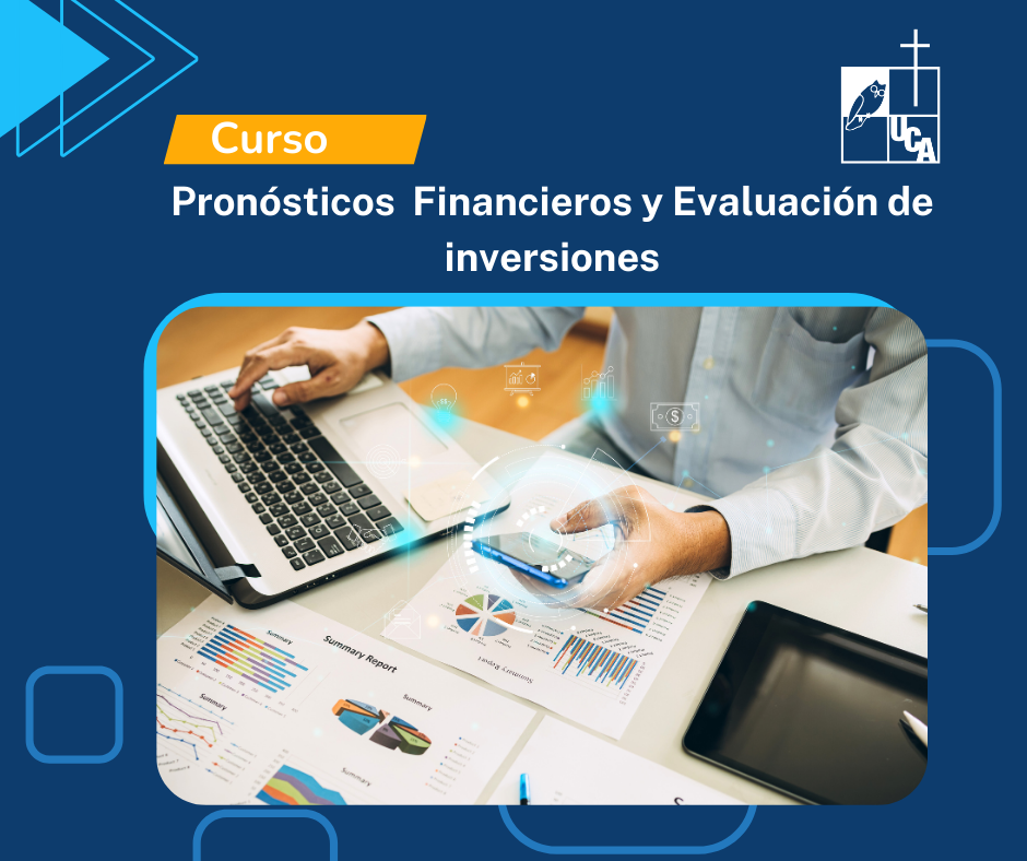 Pronósticos Financieros y Evaluación de Inversiones