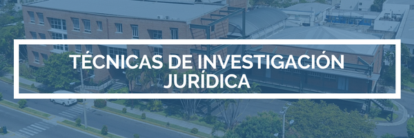 TECNICAS DE INVESTIGACION JURIDICA sección 01 ciclo 01/2023