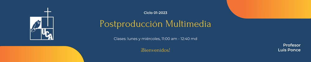 POSTPRODUCCION MULTIMEDIA sección 01 ciclo 01/2023