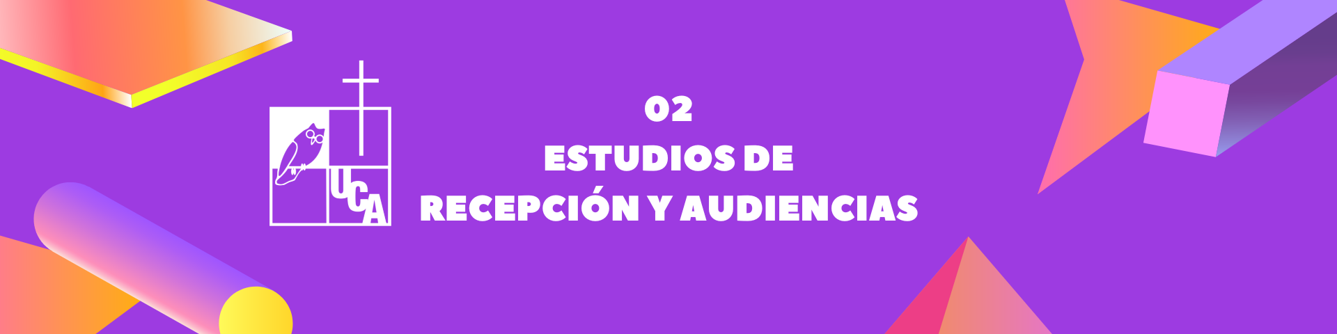 ESTUDIOS DE RECEPCION Y AUDIENCIAS sección 02 ciclo 01/2023