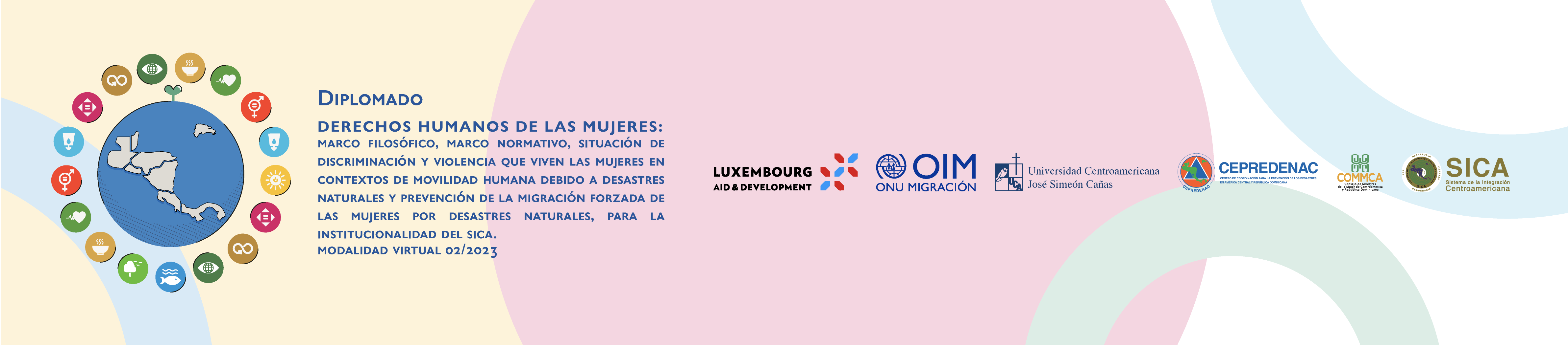 Diplomado: DDHH de las mujeres, marco filosófico, marco normativo, situación de discriminación y violencia en contextos de movilidad humana debido a desastres naturales y prevención de la migración forzada de las mujeres por desastres naturales