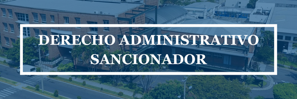 DERECHO ADMINISTRATIVO SANCIONADOR sección 01 ciclo 01/2024