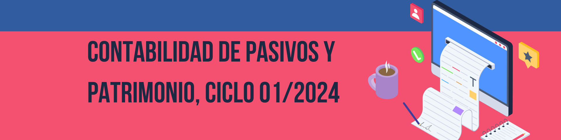 CONTABILIDAD DE PASIVOS Y PATRIMONIO sección 01 ciclo 01/2024 (semi)