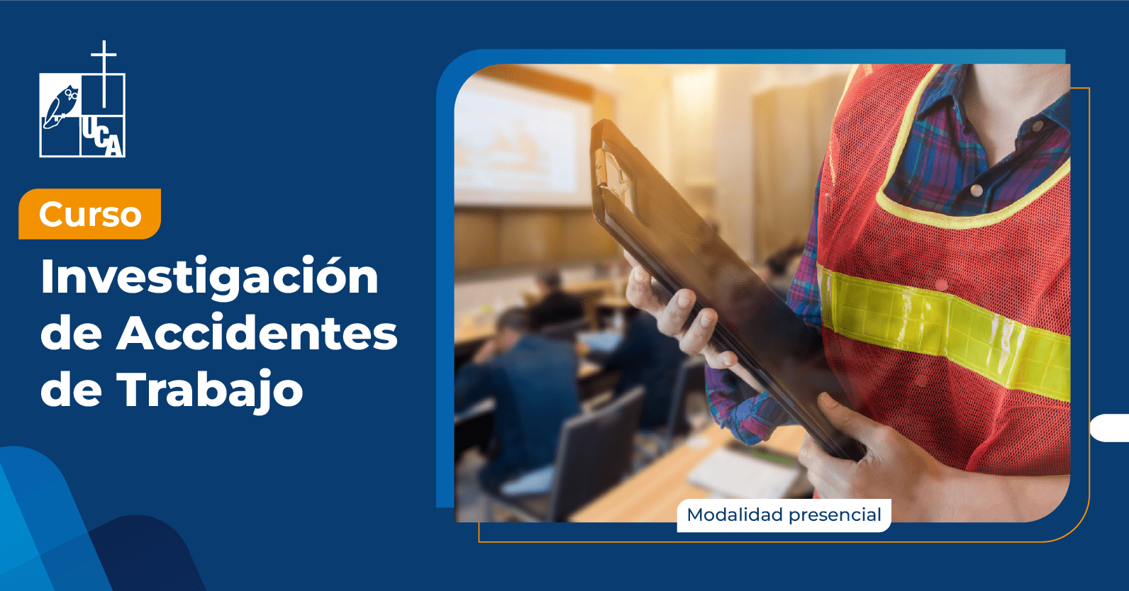 Curso de Investigación de Accidentes de Trabajo edición #1