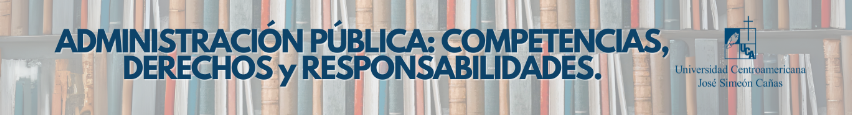 ADMINISTRACIÓN PÚBLICA: COMPETENCIAS, DERECHOS Y RESPONSABILIDADES sección 01 ciclo 01/2025