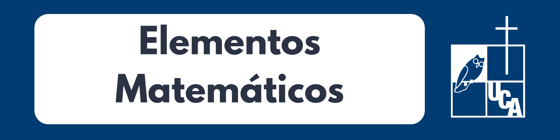 ELEMENTOS MATEMÁTICOS sección 01 ciclo 01/2025