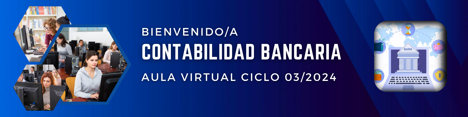 *CONTABILIDAD BANCARIA sección 01 ciclo 03/2024