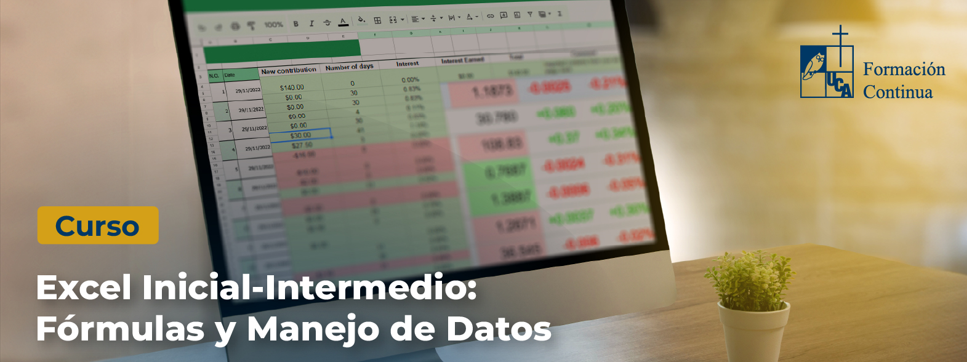 EXCEL INICIAL - INTERMEDIO: FÓRMULAS Y MANEJO DE DATOS EDICIÓN #8 -042025