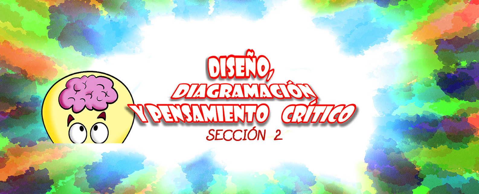 DISEÑO, DIAGRAMACION Y PENSAMIENTO CRITICO sección 02 ciclo 01/2025