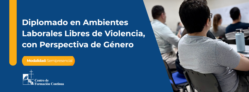 Diplomado en Ambientes Laborales Libres de Violencia, con Perspectiva de Género - Edición #3