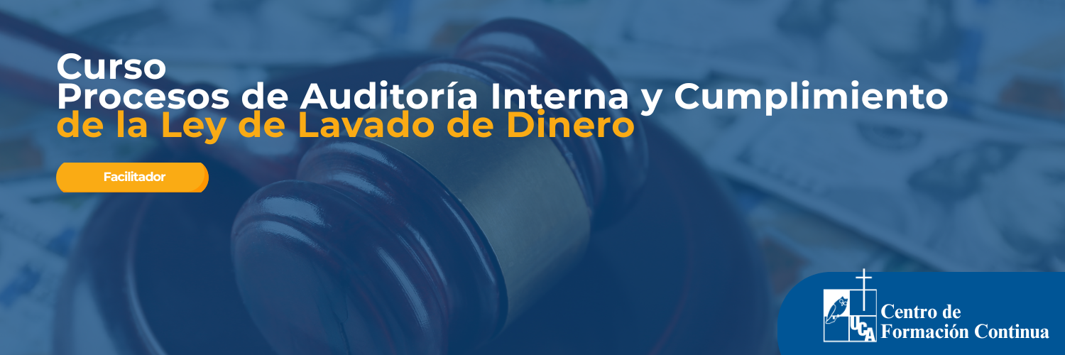 Curso en Procesos de Auditoría Interna y Cumplimiento de la Ley de Lavado de Dinero