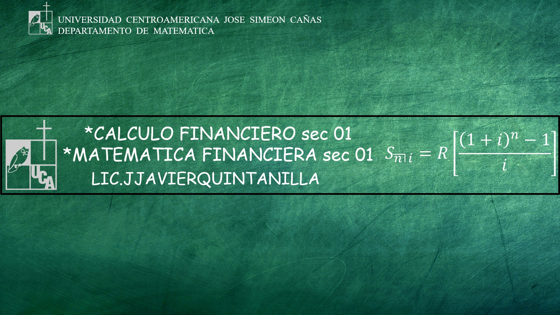 *CÁLCULO FINANCIERO / *MATEMÁTICA FINANCIERA sección 01 / 01 ciclo 02/2025
