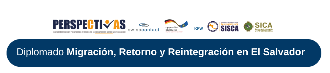 Diplomado en Migración, Retorno y Reintegración en El Salvador