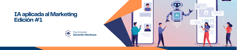 CURSO INTELIGENCIA ARTIFICIAL APLICADO AL MARKETING - EDICIÓN #1